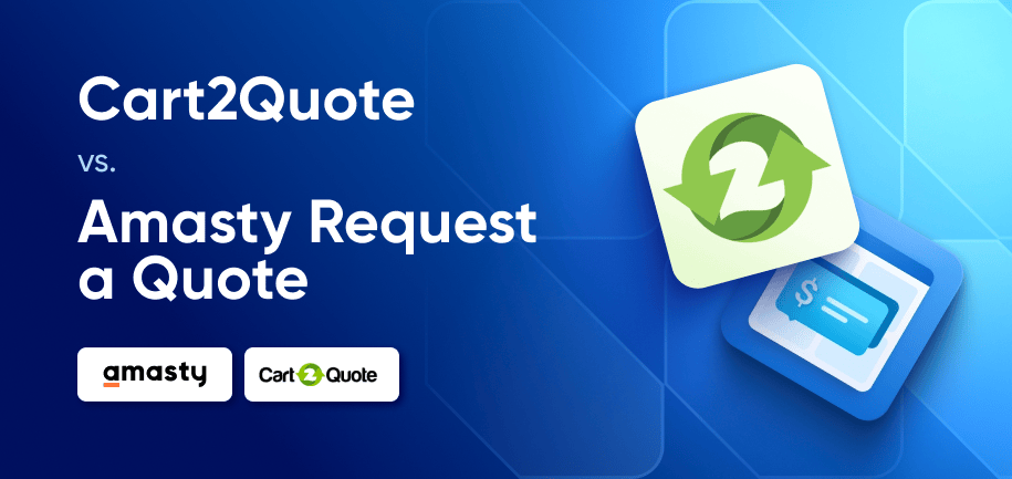 Cart2Quote vs. Amasty Request a Quote