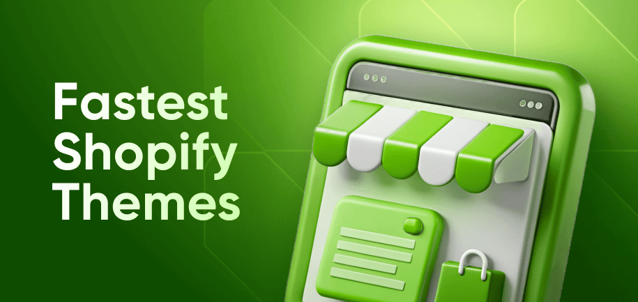 Fast Shopify Themes: 10 Fast Loading Shopify Themes to Consider