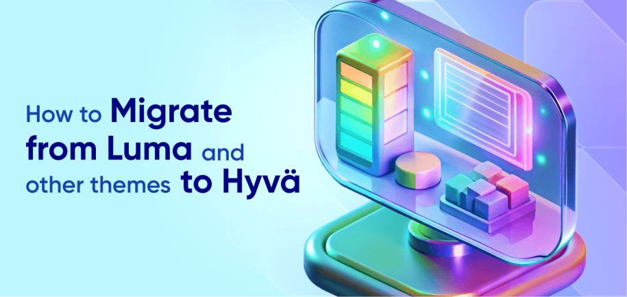 How to Migrate from Luma to Hyvä Theme | Migration Guide