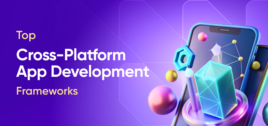 5 Best Cross-Platform App Development Frameworks in 2026