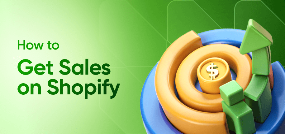How to Get More Sales on Shopify: Simple Tips That Work