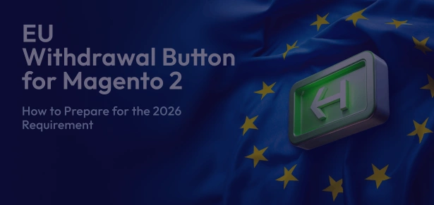 EU Withdrawal Button for Magento 2