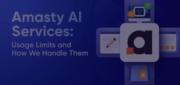 Amasty AI Services: Usage Limits and How We Handle Them